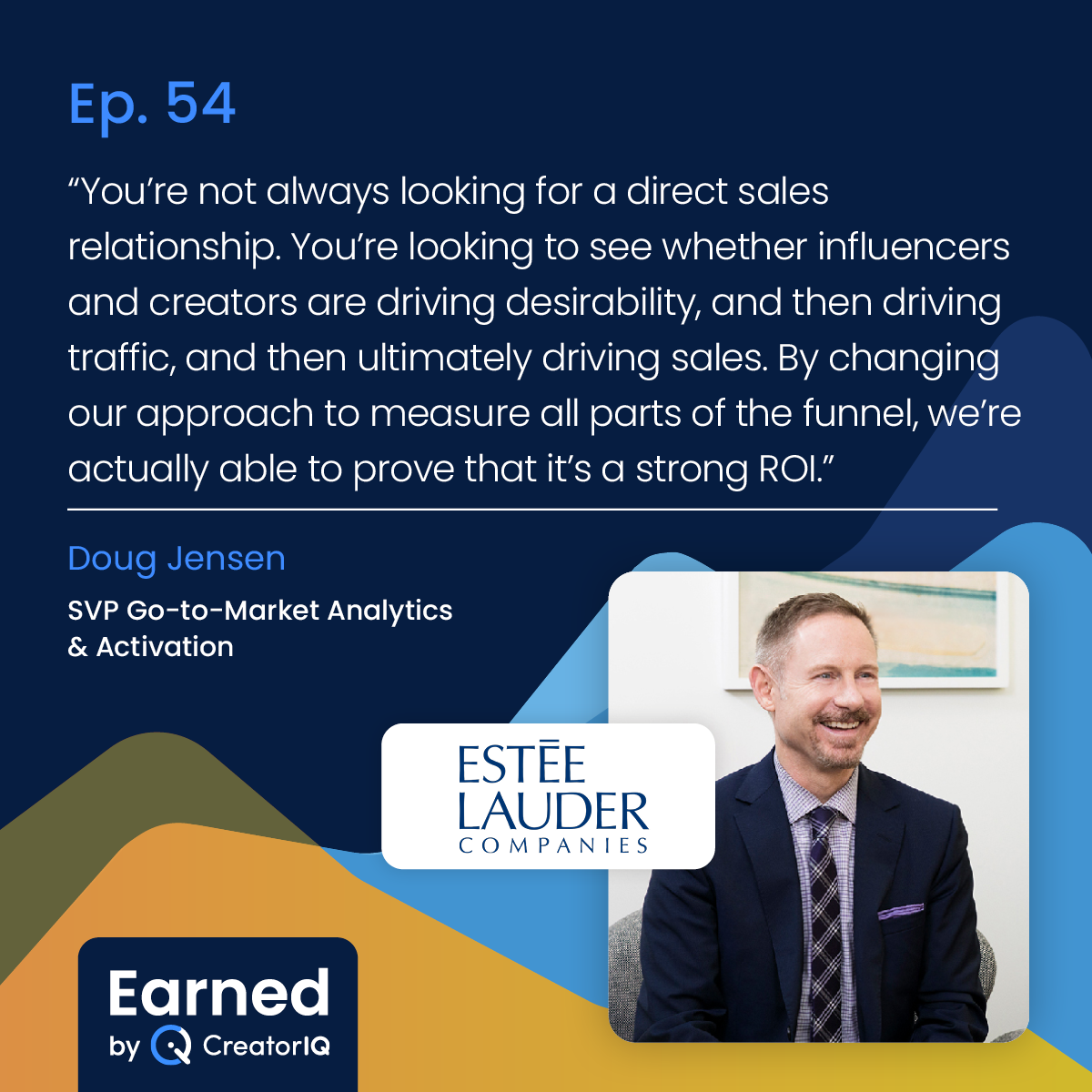 Earned Episode 54 Doug Jensen Estée Lauder