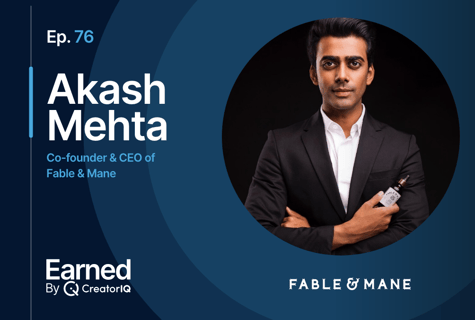 Fable & Mane Co-founder and CEO Akash Mehta on How to Win With Influencers