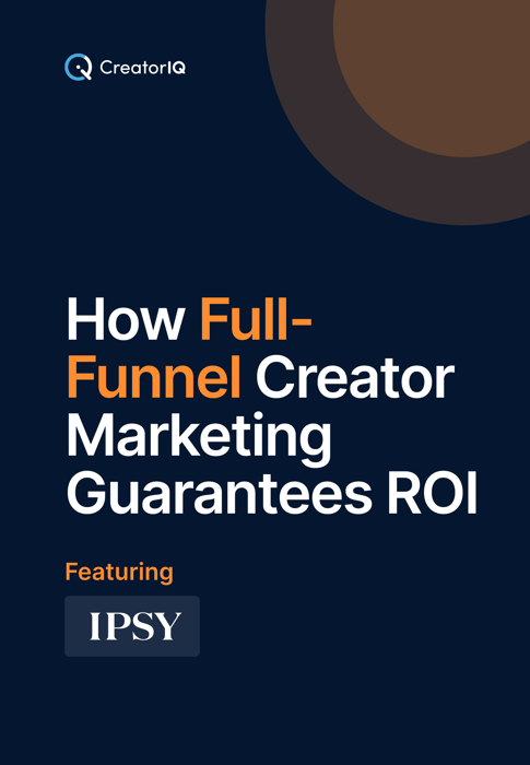 How Full-Funnel Creator Marketing Guarantees ROI_IPSY