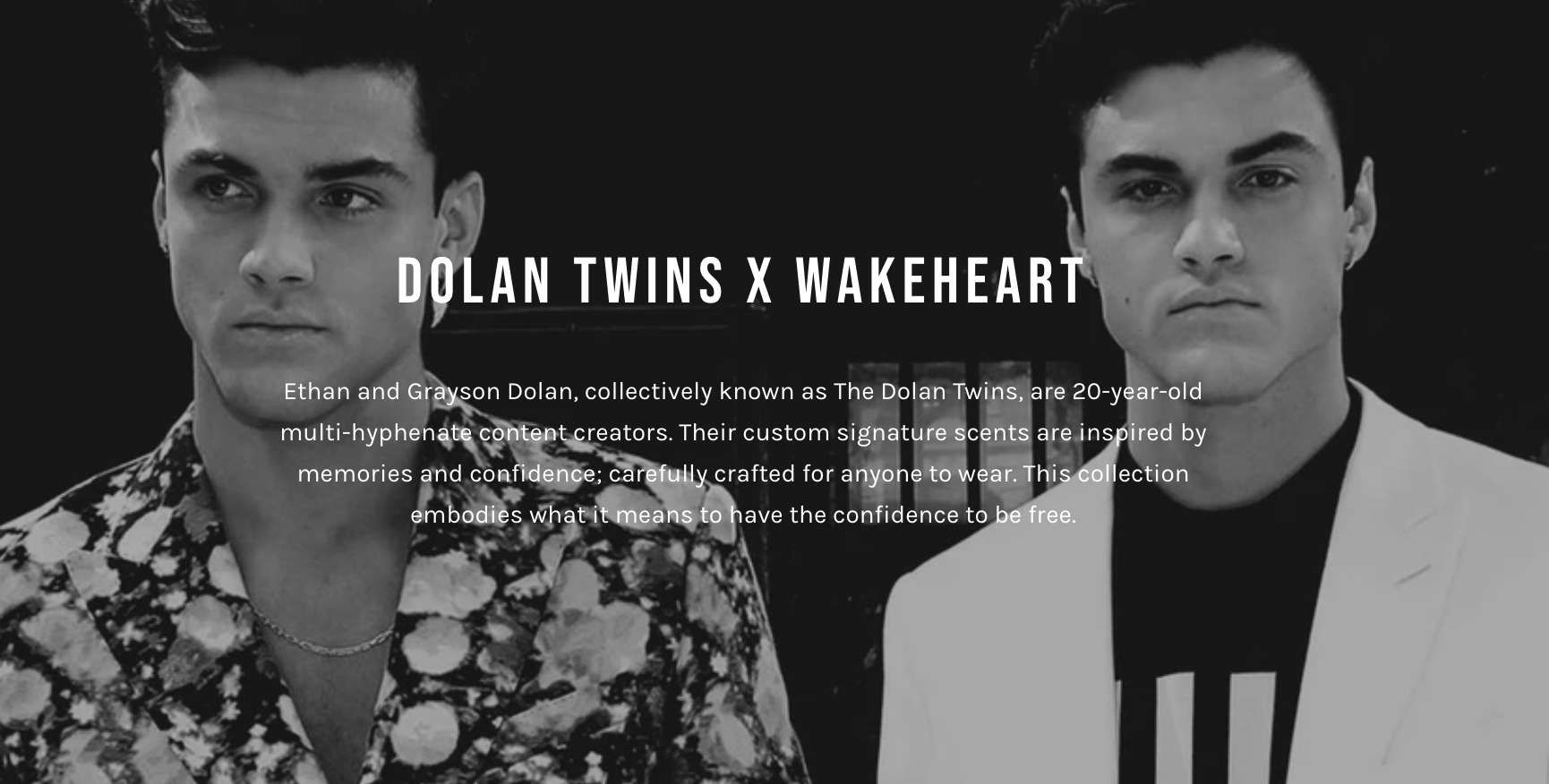 An advertisement for Wakeheart’s signature scents featuring co-founders Ethan and Grayson Dolan, with text describing the brand’s beginnings super-imposed on the image. 