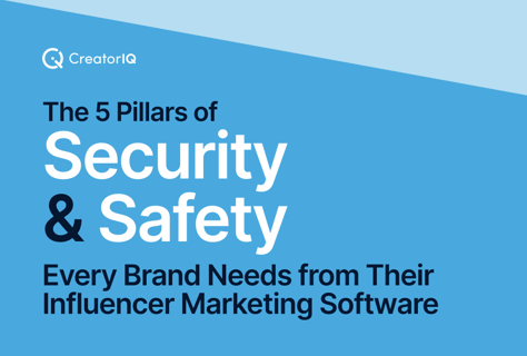 The 5 Pillars of Security & Safety Every Brand Needs from Their Influencer Marketing Software