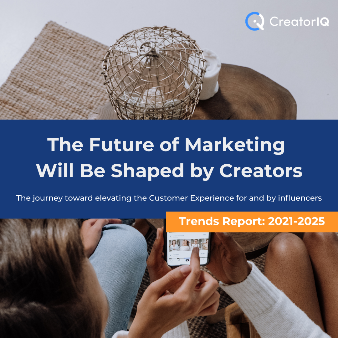 Influencer Marketing Trends Report: 2021-2025 and Beyond