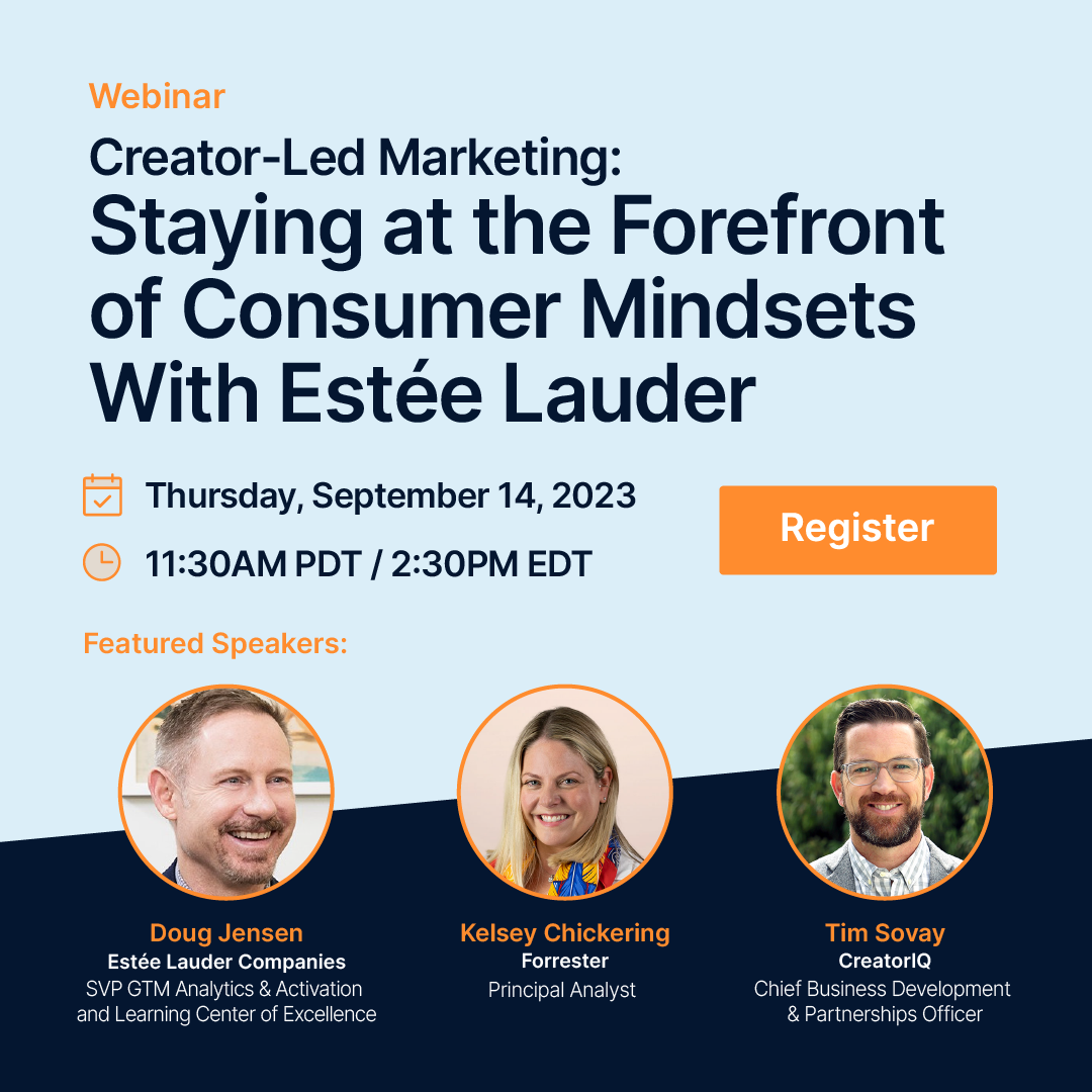 Creator-Led Marketing: Staying at the Forefront of Consumer Mindsets With Estée Lauder