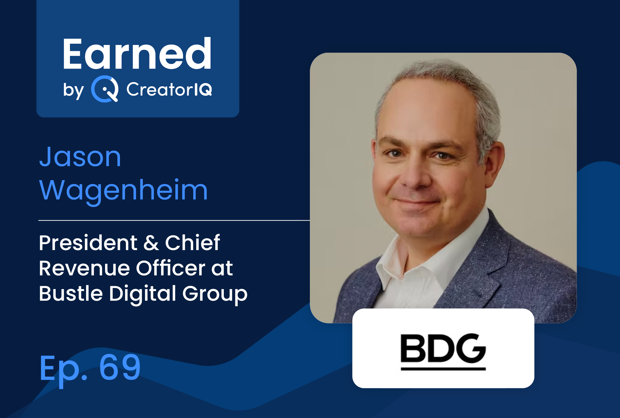 Bustle Digital Group’s President & CRO Jason Wagenheim on Why Publishers Are the Original Influencers