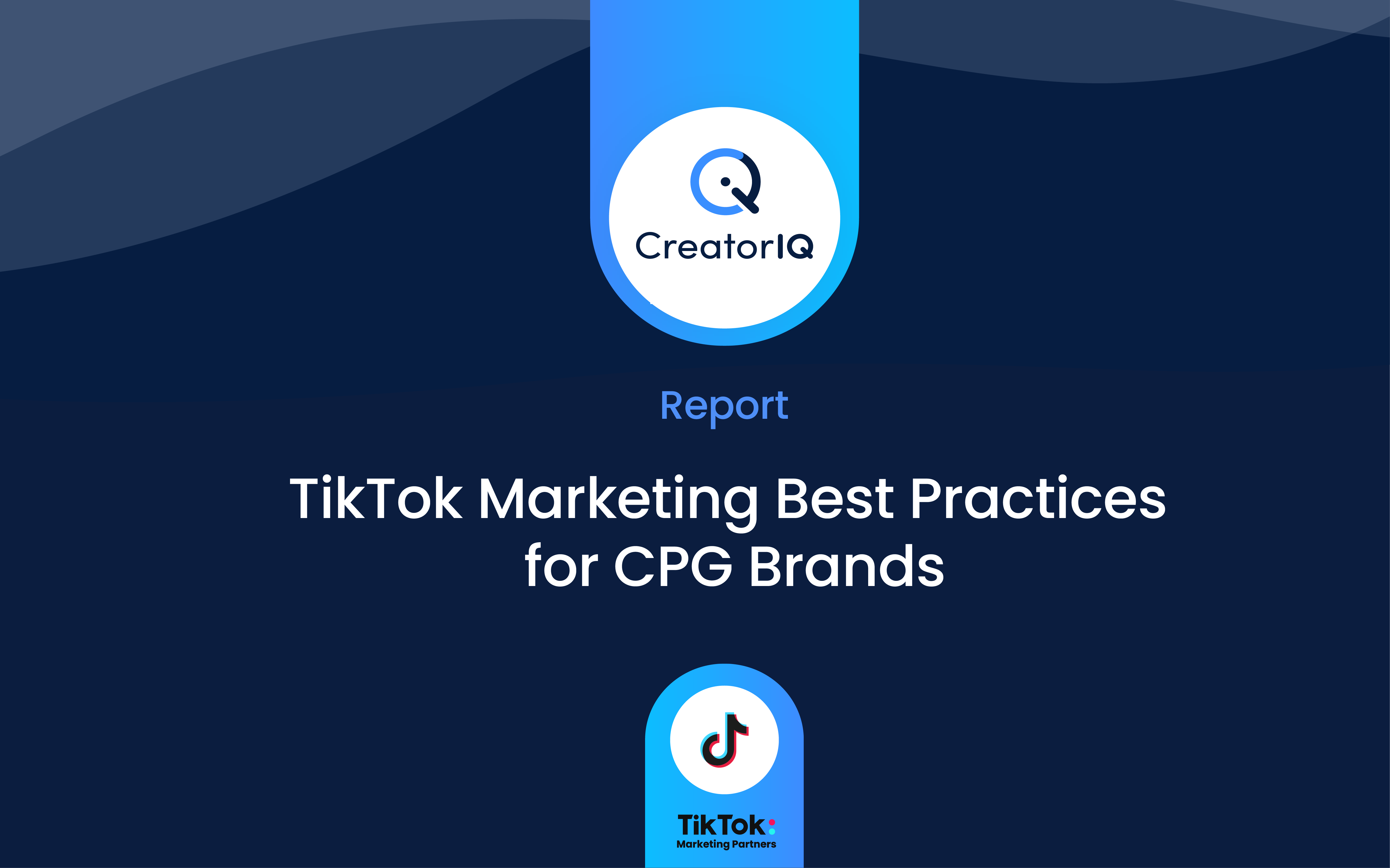 TikTok Marketing Best Practices for CPG Brands