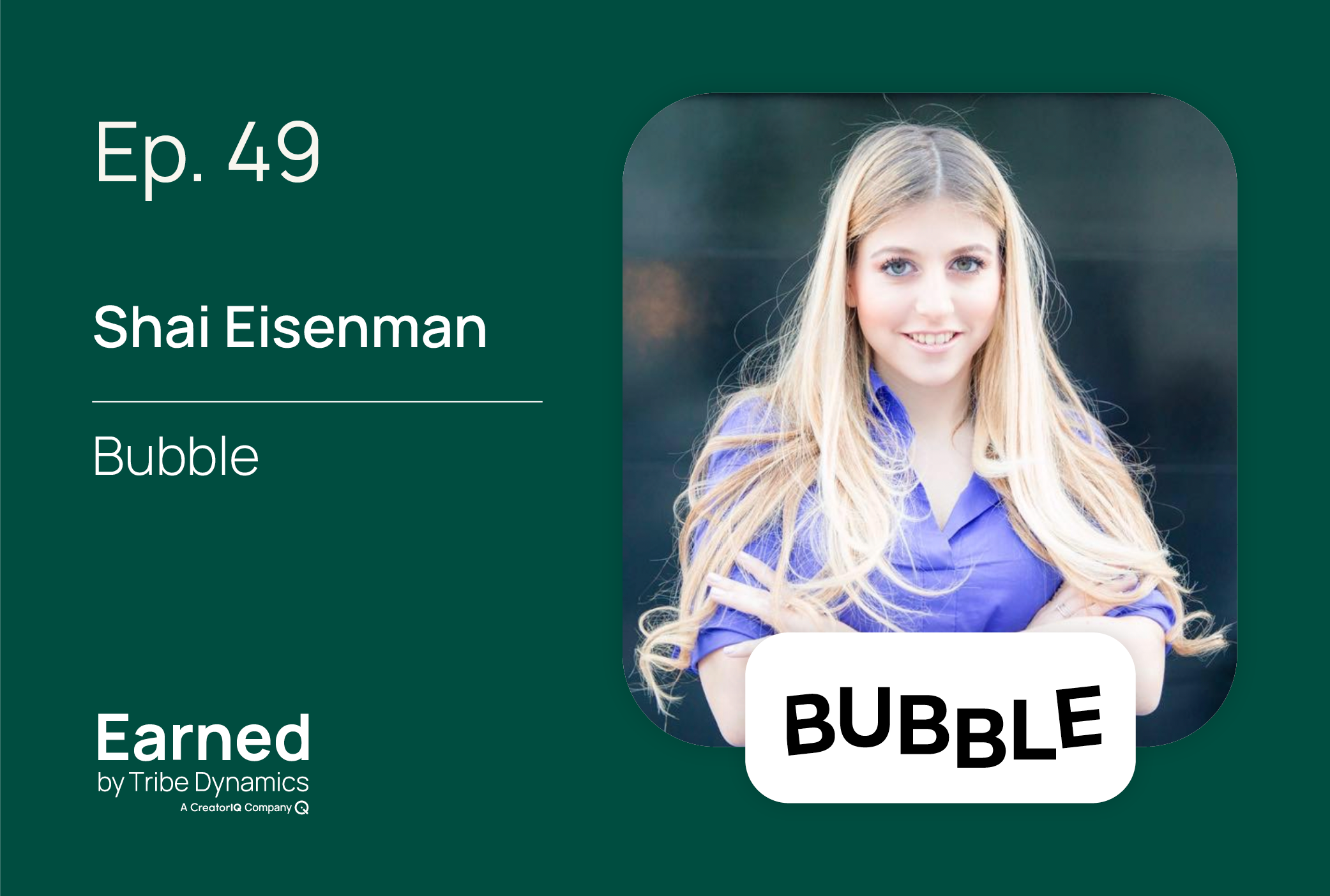 Earned Ep. 49: Bubble Founder & CEO Shai Eisenman on Creating Skincare Catered to Gen Z