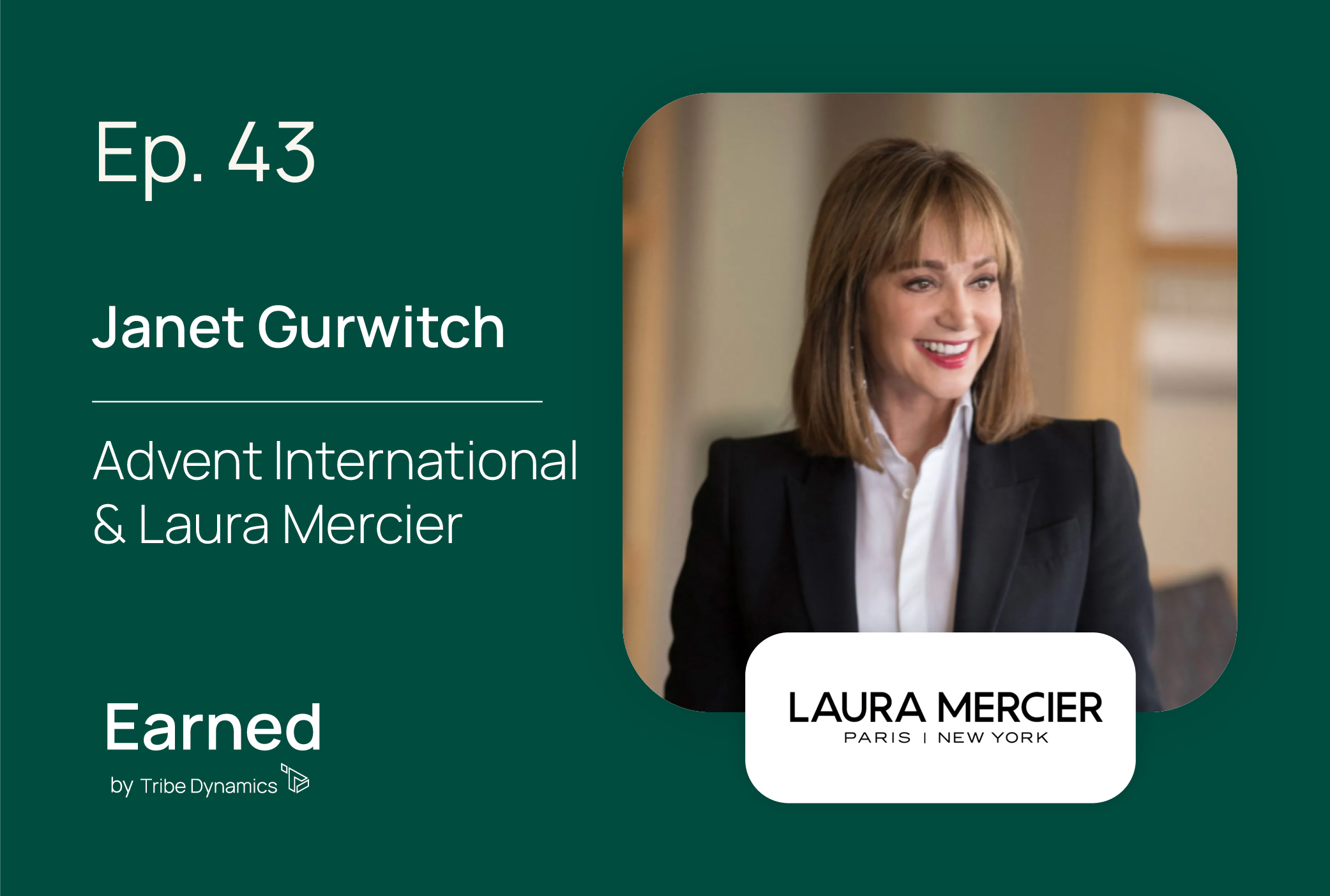 Earned Ep. 43: Janet Gurwitch’s Playbook for Growing Brands to $100M in Revenue