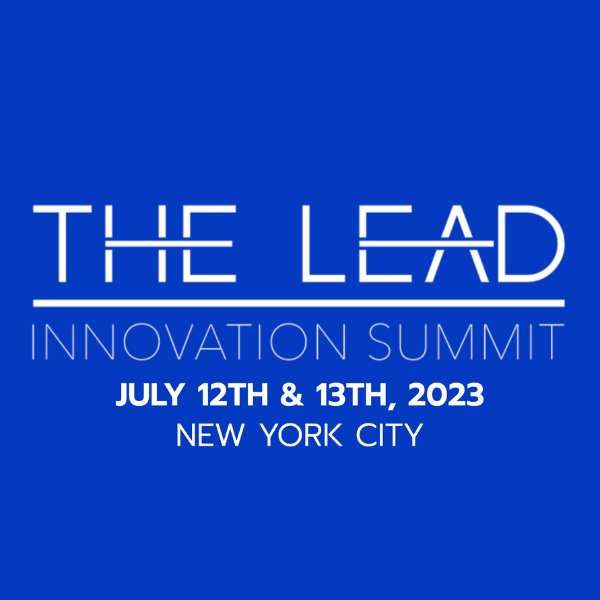The Lead Innovation Summit, NYC - July 12-13, 2023